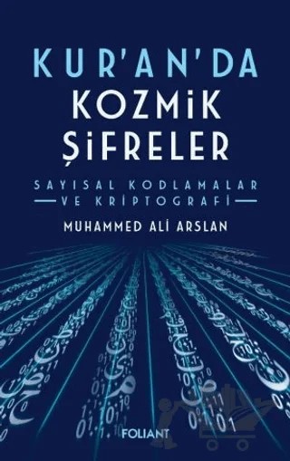 Kuran'da Kozmik Şifreler – Muhammed Ali Arslan – Foliant Yayınları kitap kapağı