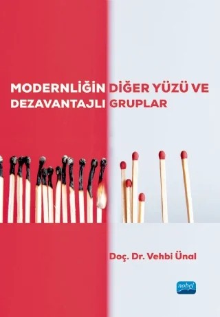 Modernliğin Diğer Yüzü ve Dezavantajlı Gruplar – Vehbi Ünal – Nobel Akademik Yayıncılık kitap kapağı