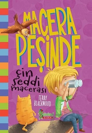 Çin Seddi Macerası - Macera Peşinde – Terry Blackwood – Sihirli Kalem kitap kapağı