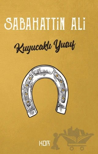Kuyucaklı Yusuf – Sabahattin Ali – Kor Kitap kitap kapağı