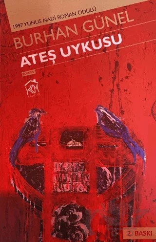Ateş Uykusu – Burhan Günel – Kurgu Kültür Merkezi kitap kapağı