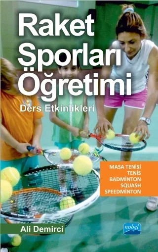 Raket Sporları Öğretimi – Ali Demirci – Nobel Akademik Yayıncılık kitap kapağı