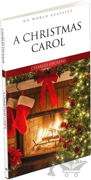 A Christmas Carol - İngilizce Roman – Charles Dickens – MK Publications kitap kapağı