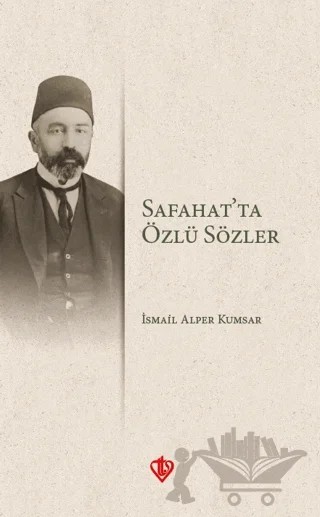 Safahatta Özlü Sözler – İsmail Alper Kumsar – Türkiye Diyanet Vakfı Yayınları kitap kapağı
