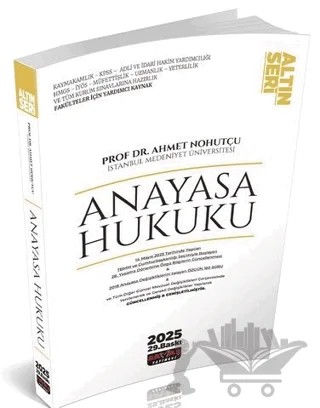 Anayasa Hukuku Konu Anlatımı Altın Seri – Ahmet Nohutçu – Savaş Yayınevi kitap kapağı