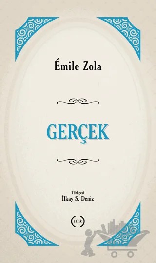 Gerçek – Emile Zola – Islık Yayınları kitap kapağı