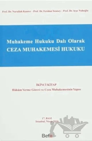 Muhakeme Hukuku Dalı Olarak Ceza Muhakemesi Hukuku - İkinci Kitap – Ayşe Nuhoğlu, Feridun Yenisey, Nurullah Kunter – Beta Yayınevi kitap kapağı