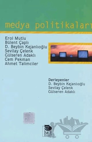 Medya Politikaları – Kolektif – İmge Kitabevi Yayınları kitap kapağı