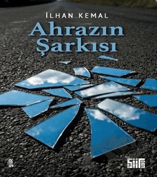 Ahrazın Şarkısı – İlhan Kemal – Şiirden Yayıncılık kitap kapağı