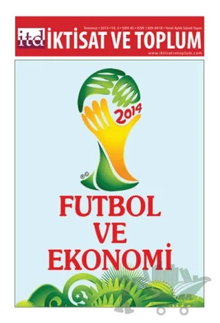 İktisat ve Toplum Dergisi Sayı: 45 – İktisat ve Toplum Dergisi kitap kapağı