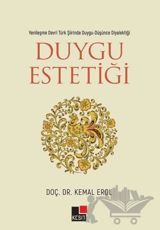 Duygu Estetiği – Kemal Erol – Kesit Yayınları kitap kapağı