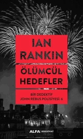 Ölümcül Hedefler – Ian Rankin – Alfa Yayınları kitap kapağı