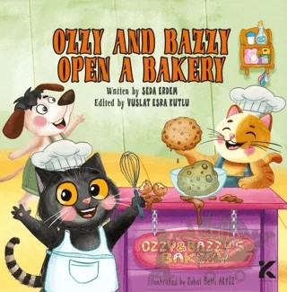 Ozzy And Bazzy Open A Bakery – Seda Erdem – Kiba Yayımcılık kitap kapağı