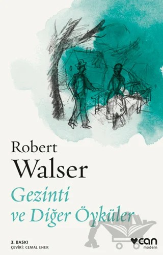 Gezinti ve Diğer Öyküler – Robert Walser – Can Yayınları kitap kapağı
