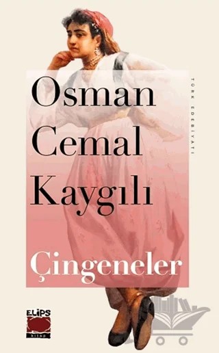 Çingeneler – Osman Cemal Kaygılı – Elips Kitap kitap kapağı