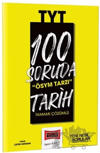 2023 100 Soruda ÖSYM Tarzı TYT Tarih Tamamı Çözümlü Soru Bankası – Çetin Sungur – Yargı Yayınevi kitap kapağı