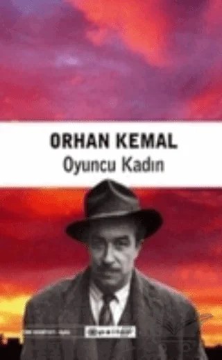 Oyuncu Kadın – Orhan Kemal – Epsilon Yayınevi kitap kapağı