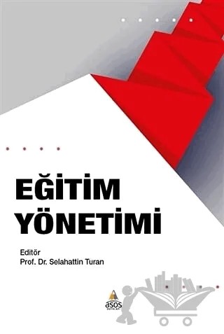 Eğitim Yönetimi – Selahattin Turan – Asos Yayınları kitap kapağı