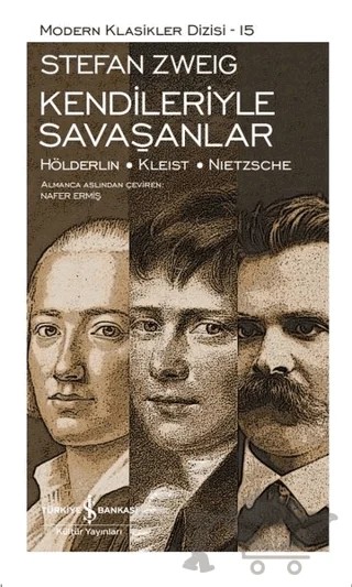 Kendileriyle Savaşanlar (Şömizli) – Stefan Zweıg – İş Bankası Kültür Yayınları kitap kapağı