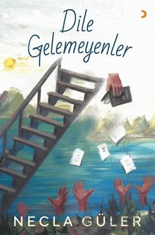 Dile Gelemeyenler – Necla Güler – Cinius Yayınları kitap kapağı