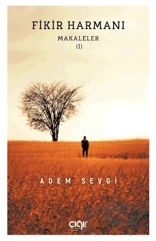 Fikir Harmanı – Adem Sevgi – Çığır Yayınları kitap kapağı