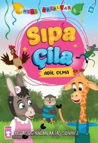 Sıpa Çila - Mini Masallar 5 – Nalan Aktaş Sönmez – Timaş Çocuk kitap kapağı