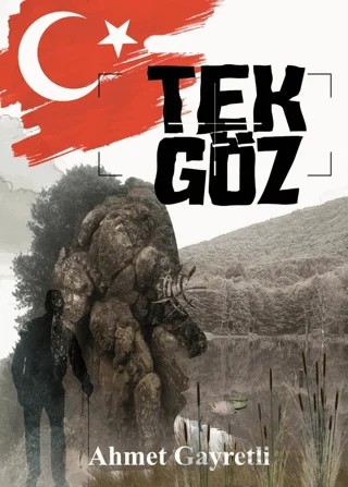 Tek Göz – Ahmet Gayretli – Sonçağ Yayınları kitap kapağı