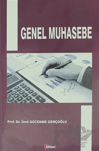Genel Muhasebe – Ümit Gücenme Gençoğlu – Alfa Aktüel Yayınları kitap kapağı