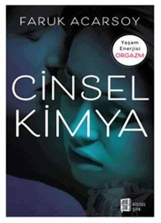 Cinsel Kimya – Faruk Acarsoy – Mona Kitap kitap kapağı