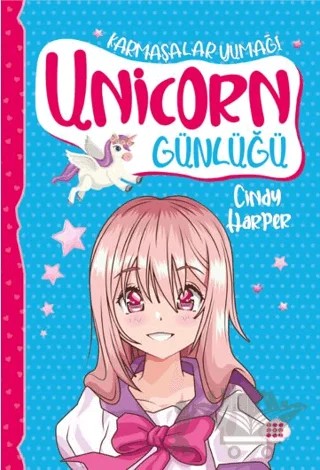Unicorn Günlüğü 5 - Karmaşalar Yumağı – Cindy Harper – Dokuz Çocuk kitap kapağı