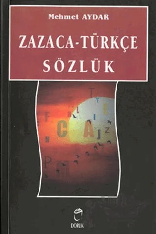 Zazaca-Türkçe Sözlük – Mehmet Aydar – Doruk Yayınları kitap kapağı