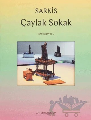 Sarkis: Çaylak Sokak – Emre Baykal – ARTER kitap kapağı