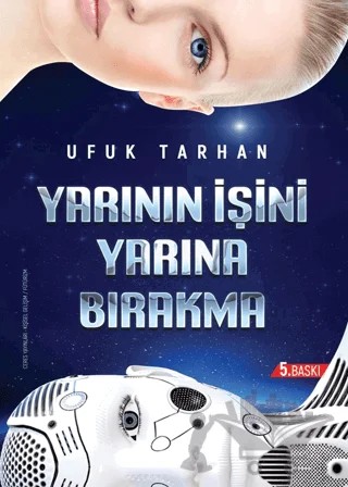 Yarının İşini Yarına Bırakma – Ufuk Tarhan – Ceres Yayınları kitap kapağı