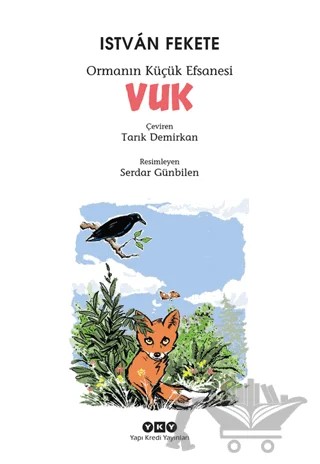 Ormanın Küçük Efsanesi : Vuk – Istvan Fekete – Yapı Kredi Yayınları kitap kapağı