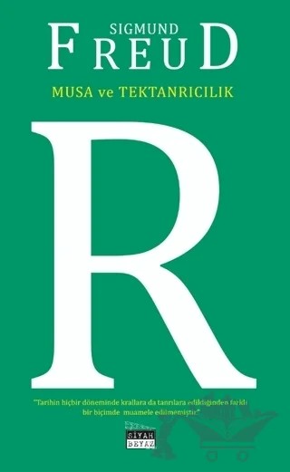 Musa ve Tektanrıcılık – Sigmund Freud – Siyah Beyaz Yayınları kitap kapağı