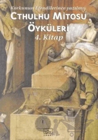 Cthulhu Mitosu Öyküleri 4. Kitap Korkunun Efendilerince Yazılmış – Derleme – İthaki Yayınları kitap kapağı