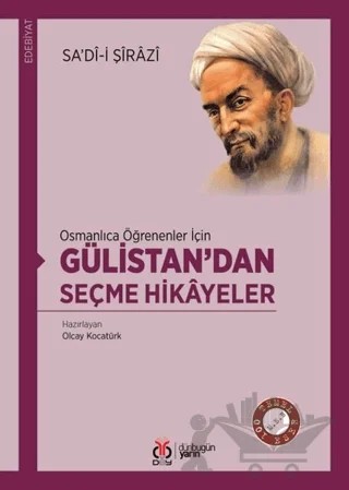 Osmanlıca Öğrenenler İçin Gülistan’dan Seçme Hikayeler – Sa'dî-i Şirazi – DBY Yayınları kitap kapağı