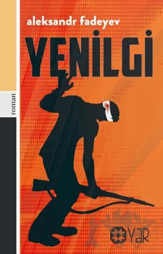 Yenilgi – Aleksandr Fadeyev – Yar Yayınları kitap kapağı