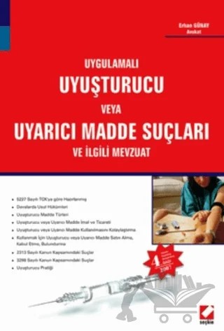 Uyuşturucu veya Uyarıcı Madde Suçları ve İlgili Mevzuat – Erhan Günay – Seçkin Yayıncılık kitap kapağı