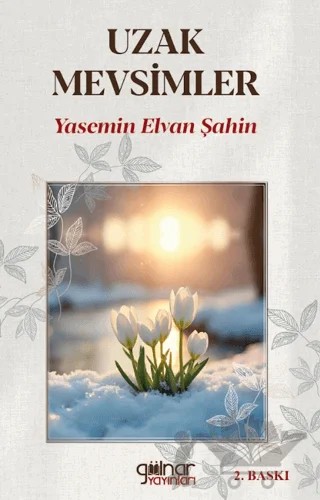 Uzak Mevsimler – Yasemin Elvan Şahin – Gülnar Yayınları kitap kapağı