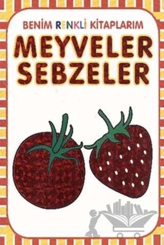 Meyveler - Sebzeler – Kolektif – Parıltı Yayınları kitap kapağı