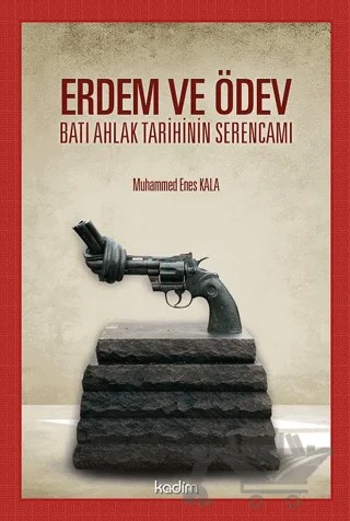 Erdem ve Ödev – Muhammet Enes Kala – Kadim Yayınları kitap kapağı