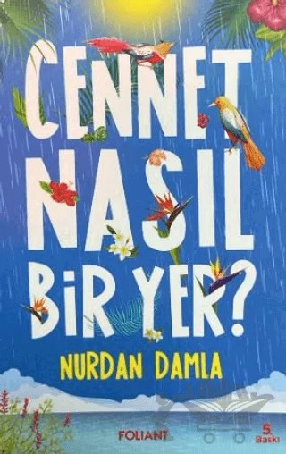 Cennet Nasıl Bir Yer? – Nurdan Damla – Foliant Yayınları kitap kapağı