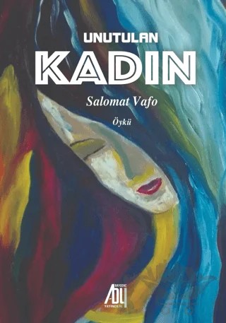 Unutulan Kadın – Salomat Vafo – Baygenç Yayıncılık kitap kapağı