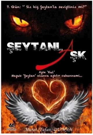 Şeytanla Aşk – Murat Tufan Duman – 44 Yayınları kitap kapağı