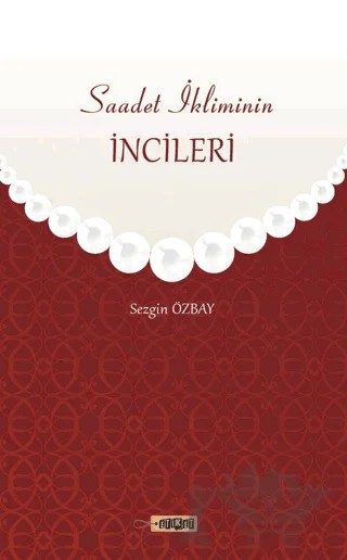 Saadet İkliminin İncileri – Sezgin Özbay – Etiket Yayınları kitap kapağı