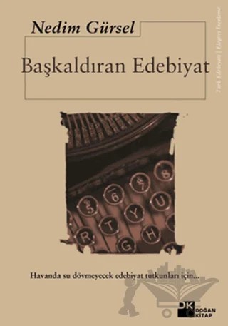 Başkaldıran Edebiyat – Nedim Gürsel – Doğan Kitap kitap kapağı