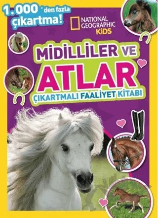 National Geographic Kids Midilliler ve Atlar Çıkartmalı Faaliyet Kitabı – Kolektif – Beta Kids kitap kapağı