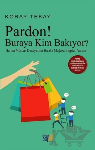 Pardon! Buraya Kim Bakıyor – Koray Tekay – Sayda Yayınları kitap kapağı