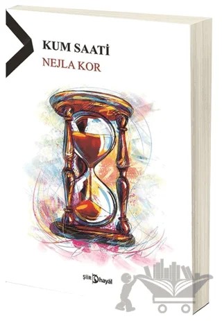 Kum Saati – Nejla Kor – Hayal Yayınları kitap kapağı